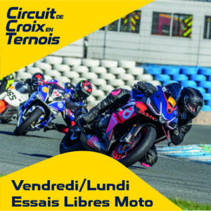Essais Libres Moto / Vendredi & Lundi